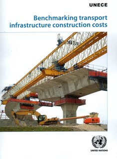 Front cover_Benchmarking Transport Infrastructure Construction Costs