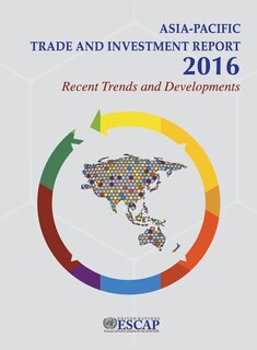 Couverture_Asia-Pacific Trade and Investment Report 2016