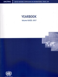 Front cover_United Nations Commission on International Trade Law (UNCITRAL) Yearbook 2017