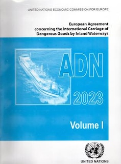 Front cover_European Agreement Concerning the International Carriage of Dangerous Goods by Inland Waterways (ADN) 2023