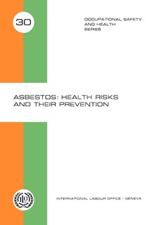 Couverture_Asbestos: Health Risks And Their Prevention (occupational Safety And Health Series 30)