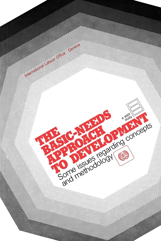 Front cover_The Basic-needs Approach To Development. Some Issues Regarding Conceptds And Methodology