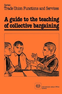 Couverture_A Guide To The Teaching Of Collective Bargaining