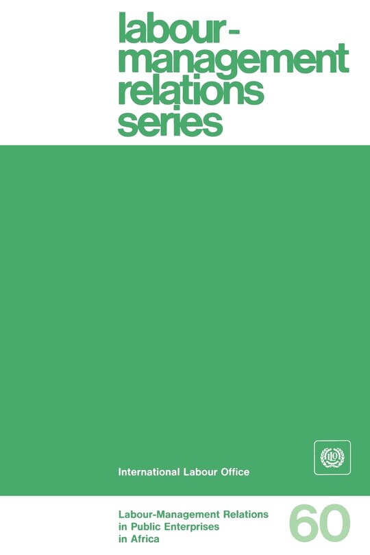 Front cover_Labour-management Relations In Public Enterprises In Africa (labour-management Relations Series No.