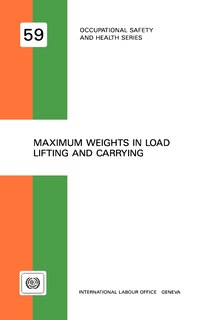 Couverture_Maximum Weights In Load Lifting And Carrying (occupational Safety And Health Series No. 59)