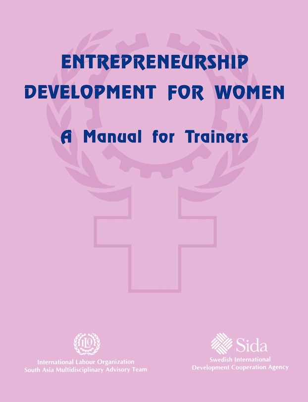 Front cover_Entrepreneurship Development For Women: A Manual For Trainers
