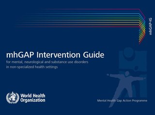 Mhgap Intervention Guide For Mental, Neurological And Substance-use Disorders In Non-specialized Health Settings - Version 2.0: Mental Health Gap Action Programme (mhgap)