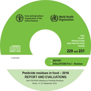 Pesticide Residues In Food 2016: Joint Fao/who Meeting On Pesticide Residues - Rome, 13-23 September 2016