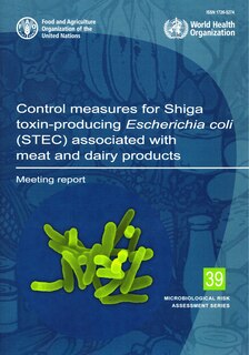Front cover_Control measures for Shiga toxin-producing Escherichia coli (STEC) associated with meat and dairy products