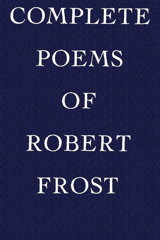 Front cover_Complete Poems of Robert Frost