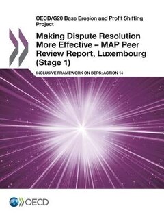 Couverture_Making Dispute Resolution More Effective – MAP Peer Review Report, Luxembourg (Stage 1)