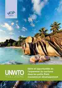 Défis et opportunités de l'expansion du tourisme dans les petits États insulaires en développement by World Tourism Organization (UNWTO)