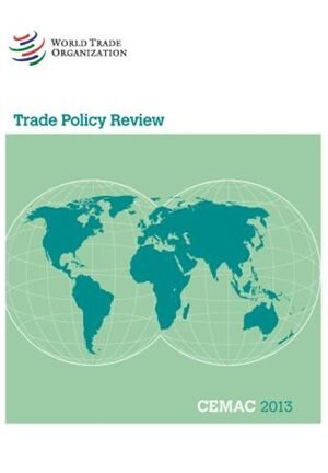 Couverture_Trade Policy Review - Cemac (Cameron, Congo, Gabon, Central African Republic, And Chad)