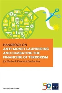 Handbook on Anti-Money Laundering and Combating the Financing of Terrorism for Nonbank Financial Institutions