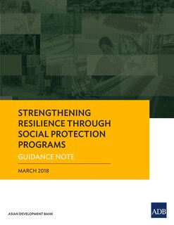 Front cover_Strengthening Resilience through Social Protection Programs