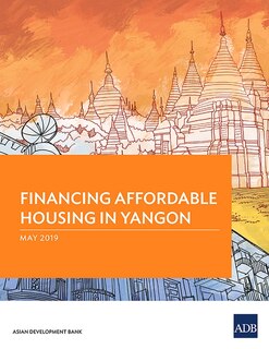 Couverture_Financing Affordable Housing in Yangon