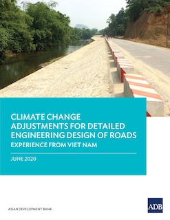Front cover_Climate Change Adjustments for Detailed Engineering Design of Roads