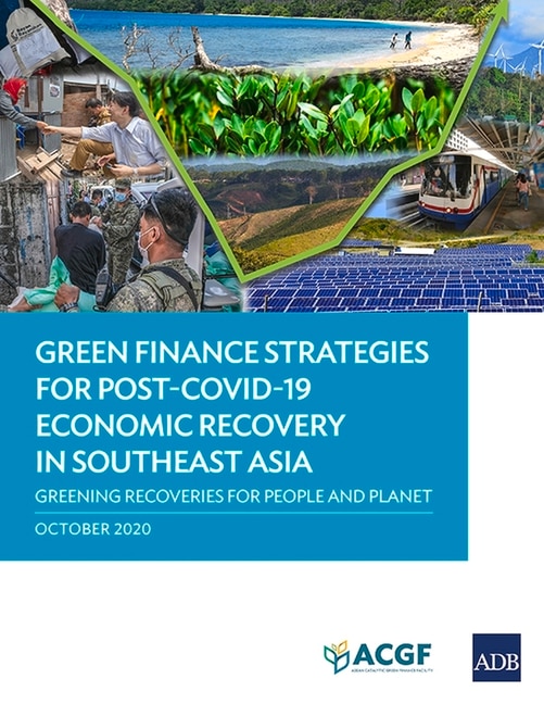 Front cover_Green Finance Strategies For Post Covid-19 Economic Recovery In Southeast Asia