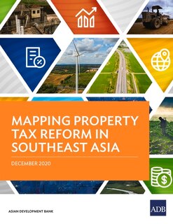 Front cover_Mapping Property Tax Reform in Southeast Asia