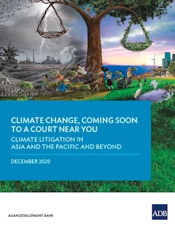 Front cover_Climate Change, Coming Soon to a Court Near You