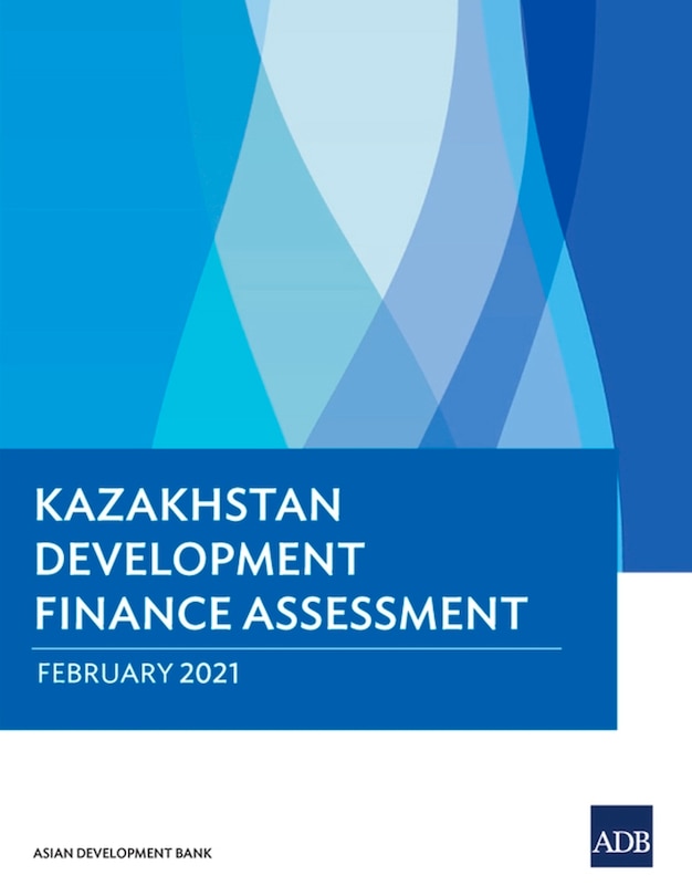 Front cover_Kazakhstan Development Finance Assessment