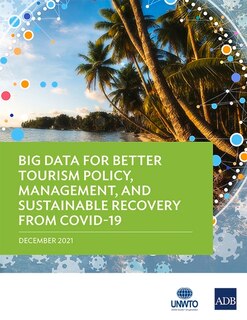 Couverture_Big Data For Better Tourism Policy, Management, And Sustainable Recovery From Covid-19