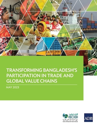 Transforming Bangladesh's Participation in Trade and Global Value Chains