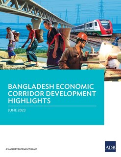 Couverture_Bangladesh Economic Corridor Development Highlights