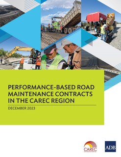 Front cover_Performance-Based Road Maintenance Contracts in the CAREC Region