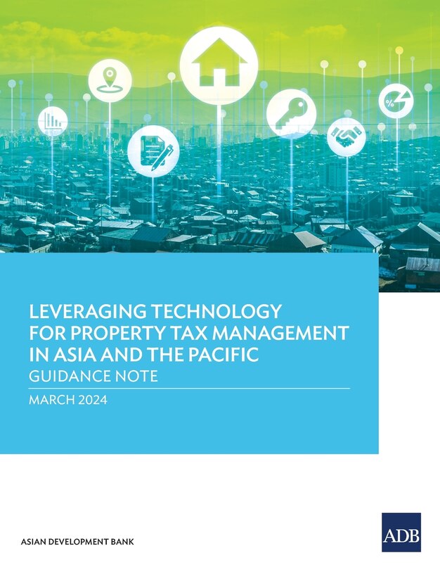 Front cover_Leveraging Technology for Property Tax Management in Asia and the Pacific