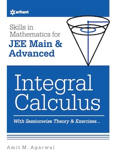 Front cover_Skills in Mathematics - Integral Calculus for JEE Main and Advanced