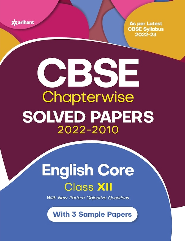 Couverture_CBSE English Core Chapterwise Solved Papers Class 12 for 2023 Exam (As per Latest CBSE syllabus 2022-23)