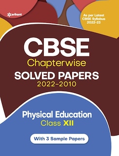 Couverture_CBSE Physical education Chapterwise Solved Papers Class 12 for 2023 Exam (As per Latest CBSE syllabus 2022-23)