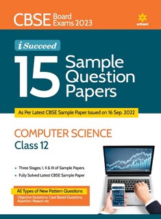 Front cover_CBSE Board Exams 2023 I-Succeed 15 Sample Question Papers COMPUTER SCIENCE Class 12th