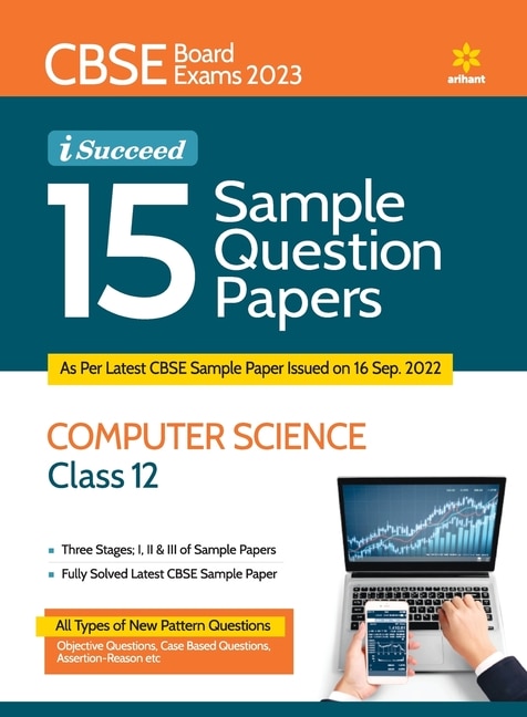 Front cover_CBSE Board Exams 2023 I-Succeed 15 Sample Question Papers COMPUTER SCIENCE Class 12th