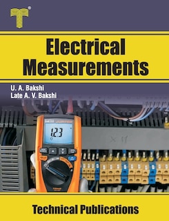 Electrical Measurements: Electrical Measuring Instruments, Bridges, Magnetic Measurements