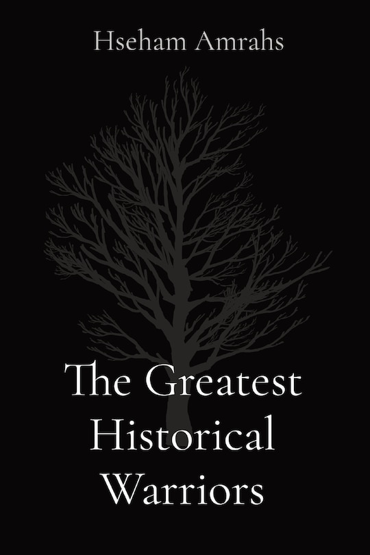 Front cover_The Greatest Historical Warriors