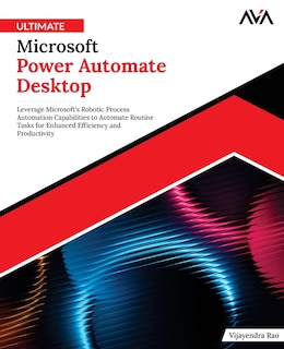 Front cover_Ultimate Microsoft Power Automate Desktop