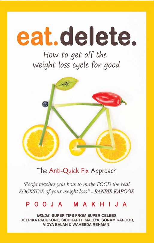 Front cover_Eat Delete: How to Get Off the Weight Loss Cycle for Good
