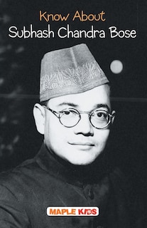 Front cover_Know About Subhash Chandra Bose