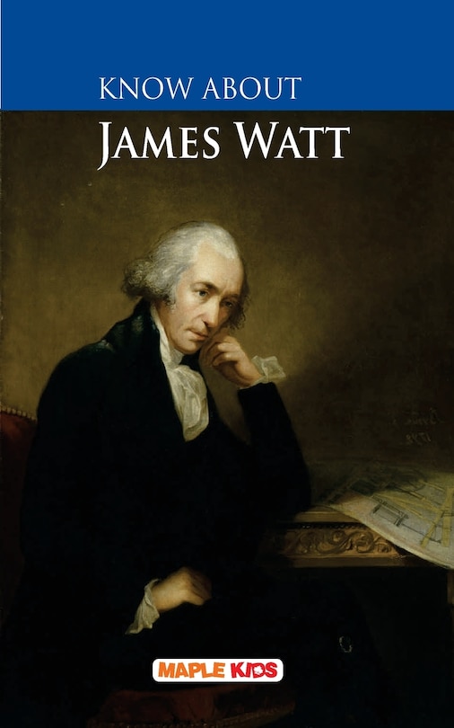 Front cover_Know About James Watt