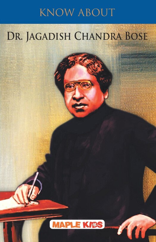 Front cover_Know About Dr. Jagdish Chandra Bose