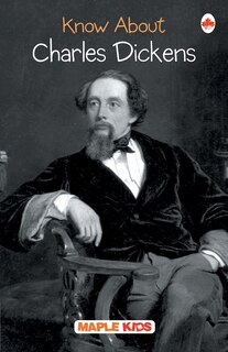 Front cover_Charles Dickens (Know About)