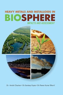 Front cover_Heavy Metals and Metalloids in Biosphere -- Impacts & Assessment