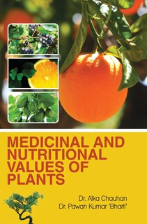 Front cover_Medicinal and Nutritional Values of Plants