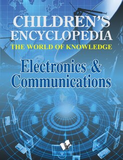 Front cover_Children's Encyclopedia - Electronics & Communications