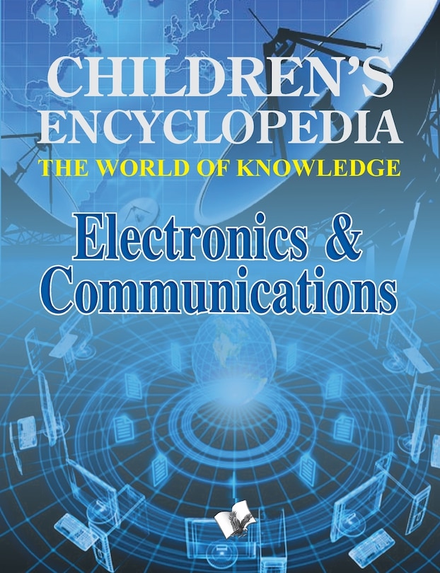 Front cover_Children's Encyclopedia - Electronics & Communications
