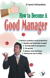 Front cover_How to Become A Good Manager