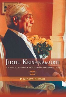 Front cover_Jiddu Krishnamurti (A Critical Study Of Tradition And Revolution