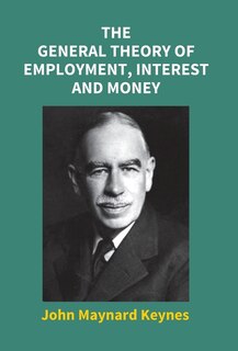 Front cover_The General Theory Of Employment, Interest And Money